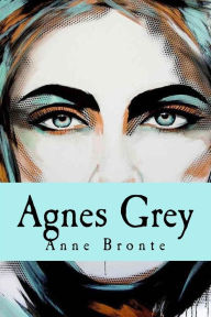 Title: Agnes Grey, Author: Anne Bronte