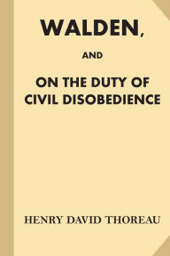 Title: Walden, and On The Duty of Civil Disobedience (Fine Print), Author: Henry David Thoreau