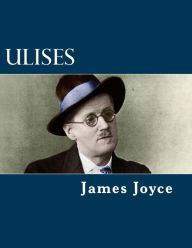 Title: Ulises (Spanish Edition), Author: James Joyce