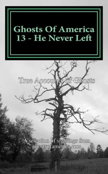 Ghosts Of America 13 - He Never Left