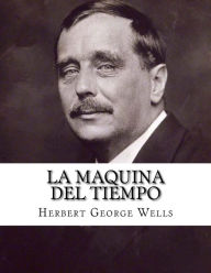 Title: La Maquina Del Tiempo (Spanish Edition), Author: H. G. Wells