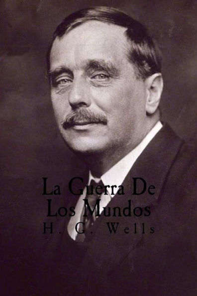 La Guerra De Los Mundos (Spanish Edition)