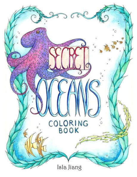 Secret Oceans: Coloring Book