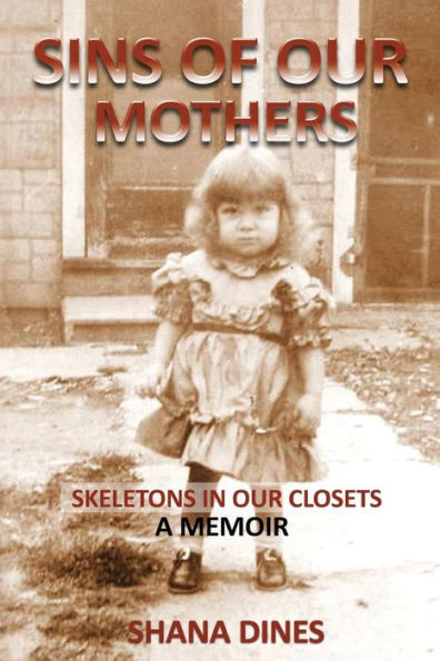 Sins of Our Mothers: Skeletons Closets