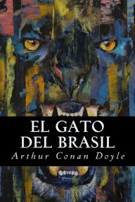 Title: El Gato del Brasil, Author: Arthur Conan Doyle