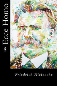 Title: Ecce Homo (Spanish Edition), Author: Friedrich Wilhelm Nietzsche