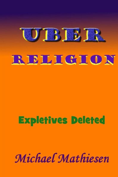 Uber Religion: Expletives Deleted