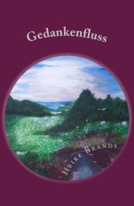 Title: Gedankenfluss, Author: Heike Brands