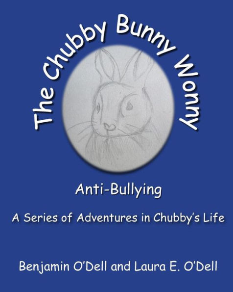 The Chubby Bunny Wonny: Chubby's adventures