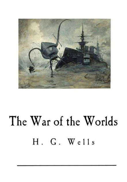 The War of the Worlds: H. G. Wells by H. G. Wells, Paperback | Barnes ...