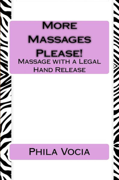 More Massages Please!: Massage with a Legal Hand Release