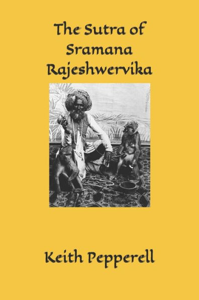 The Sutra of Sramana Rajeshwervika: A Nepalese Antinomian Ethics