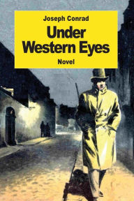 Title: Under Western Eyes, Author: Joseph Conrad