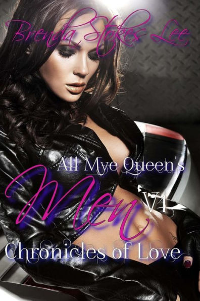 All Mye Queen's Men, Chronicles of Love V1