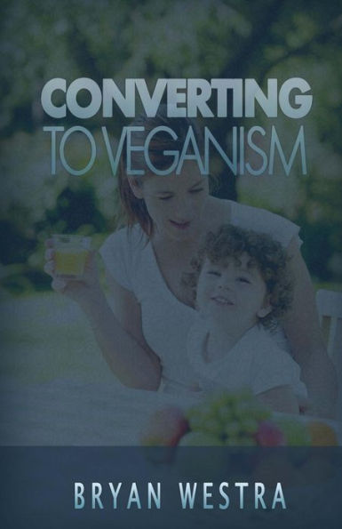 Converting To Veganism