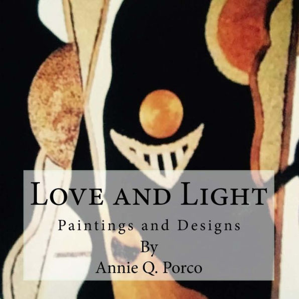 Love and Light: Paintings and Designes