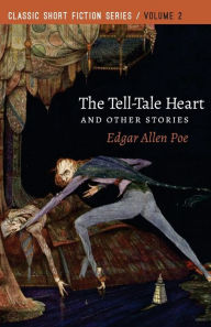 Title: The Tell-Tale Heart: and Other Stories, Author: Edgar Allan Poe