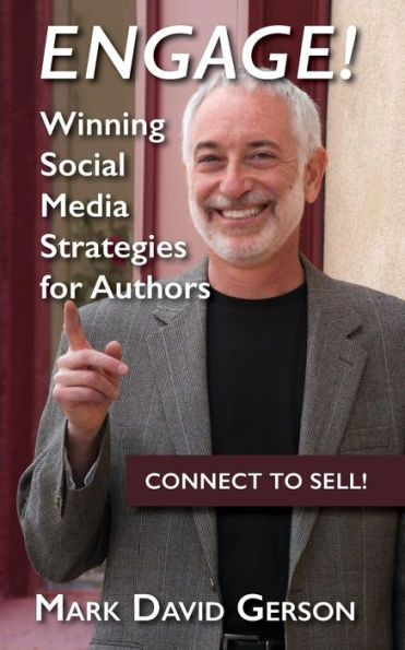 Engage!: Winning Social Media Strategies for Authors