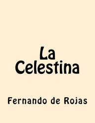 Title: La Celestina, Author: Fernando de Rojas