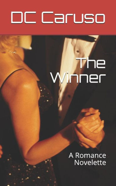 The Winner: A Romance Novelette