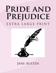 Pride and Prejudice: Extra Large Print