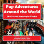 Pup Adventures Around the World: The Secret Journey to Venice