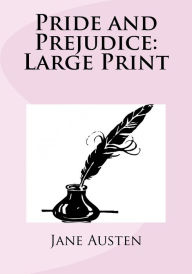 Title: Pride and Prejudice: Large Print, Author: Jane Austen