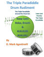 The Triple Paradiddle Drum Rudiment: The Triple Paradiddle Around the Drum Set