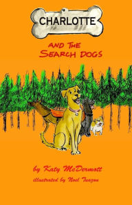 Title: Charlotte and the Search Dogs, Author: Noel Tuazon