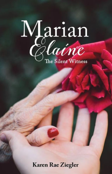 Marian Elaine: The Silent Witness