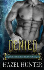 Denied (Book Four of the Forever Faire Series): A Fae Fantasy Romance Novel