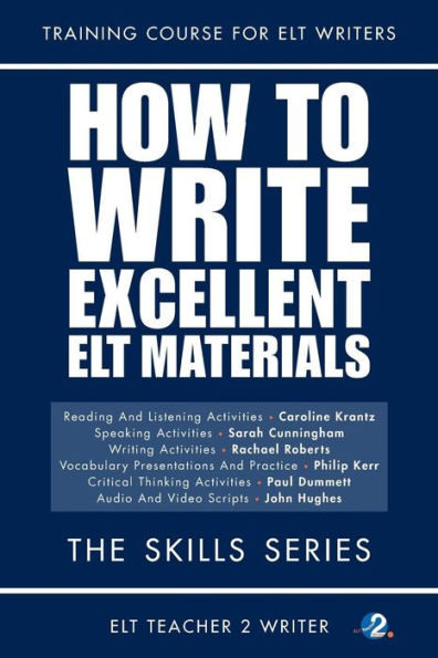 How To Write Excellent ELT Materials: The Skills Series