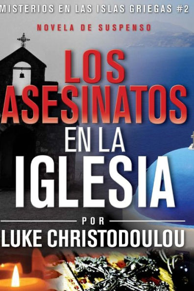 Los Asesinatos En La Iglesia: Misterios En Las Islas Griegas #2