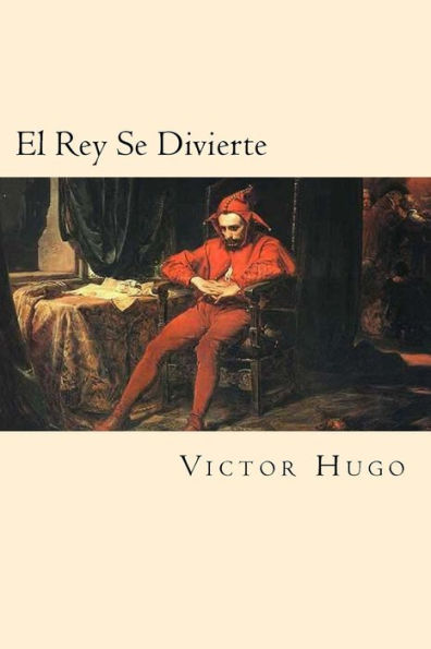 El Rey Se Divierte (Spanish Edition)