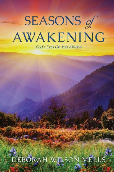Seasons of Awakening: God's Eyes On You Always