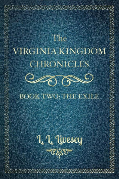 The Virginia Kingdom Chronicles: Book Two: The Exile