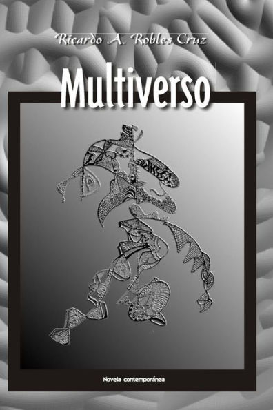 Multiverso: Novela contemporánea