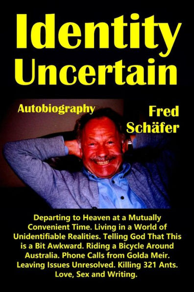 Identity Uncertain: Autobiography
