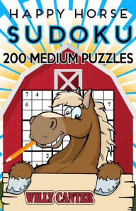 Title: Happy Horse Sudoku 200 Medium Puzzles: Handy Pocket Size Book, Author: Willy Canter