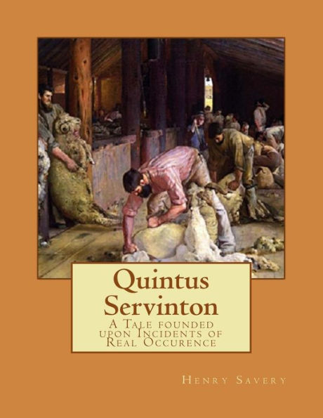 Quintus Servinton: A Tale founded upon Incidents of Real Occurence