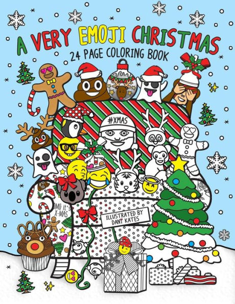 A Very Emoji Christmas Coloring Book: 24 Page Coloring Book for Adults, Teens, Tweens, and Children