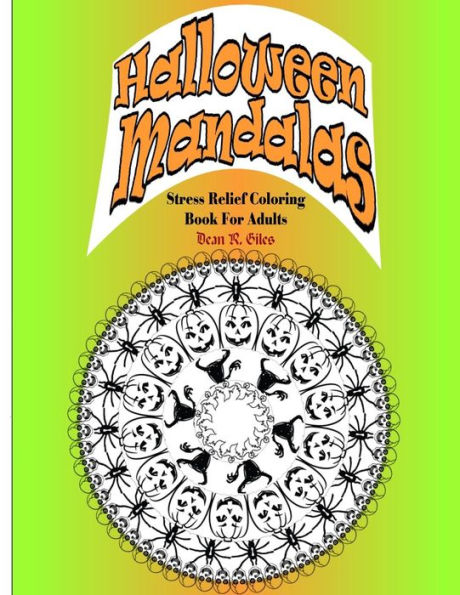 Halloween Mandalas Adult Coloring Book and Tranquil Stress Relief