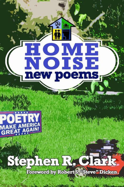 Home Noise: New Poems