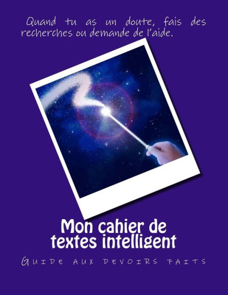 Mon cahier de textes intelligent: Guide aux devoirs