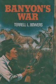 Title: Banyon's War, Author: Terrell L Bowers