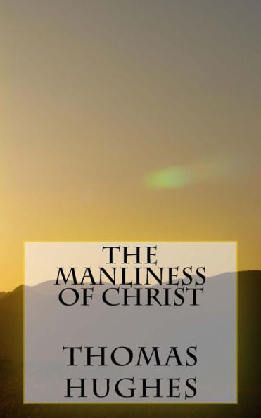 The Manliness of Christ