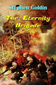 Title: The Eternity Brigade (Large Print Edition), Author: Stephen Goldin