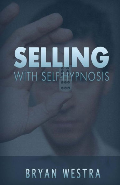 Selling With Self-Hypnosis