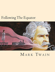 Title: Following The Equator (Spanish Edition), Author: Mark Twain