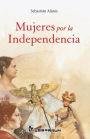 Mujeres por la independencia